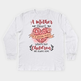 Mother Heart is a Special Place Kids Long Sleeve T-Shirt